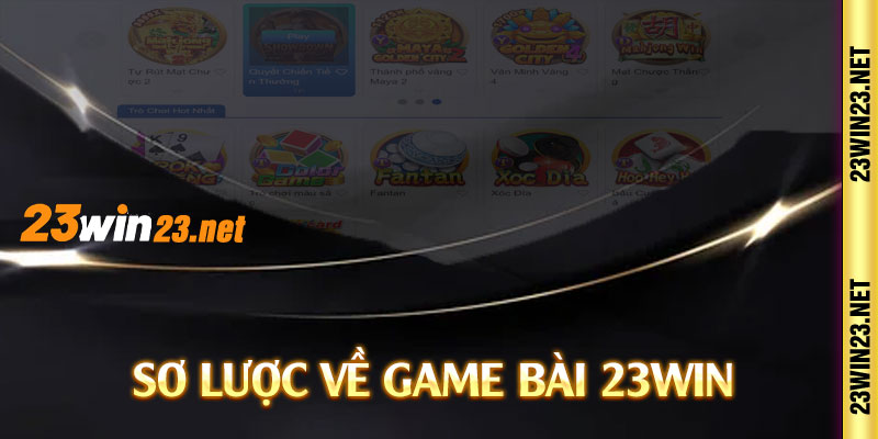 Sơ lược về game bài 23win 